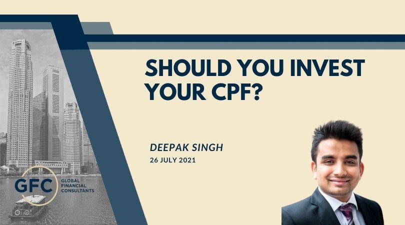 SHOULD YOU INVEST YOUR CPF?