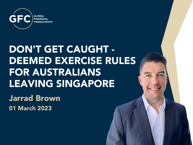 Don’t Get Caught – Deemed Exercise Rules for Australians Leaving Singapore