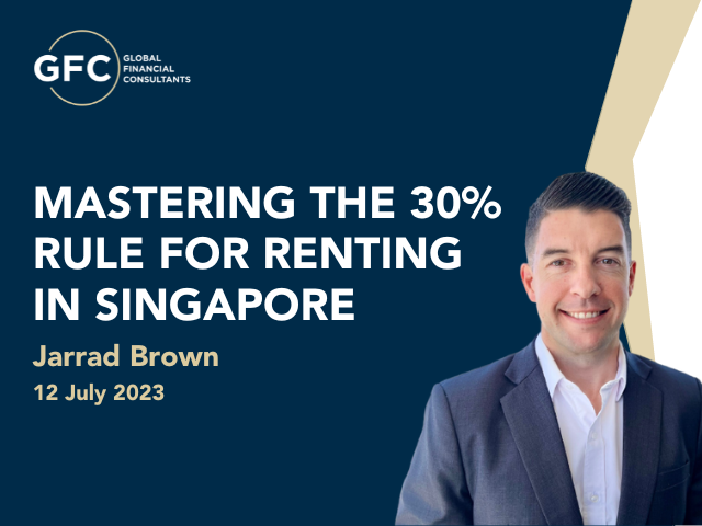 Mastering the 30% Rule for Renting in Singapore