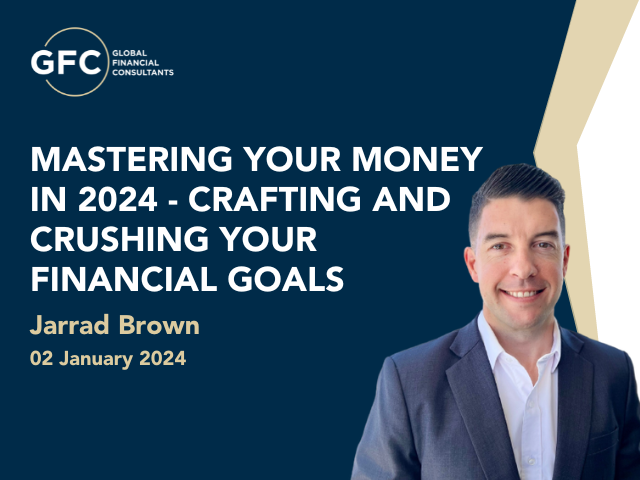 Mastering Your Money in 2024 – Crafting and Crushing Your Financial Goals