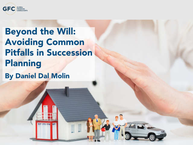 Beyond the Will: Avoiding Common Pitfalls in Succession Planning