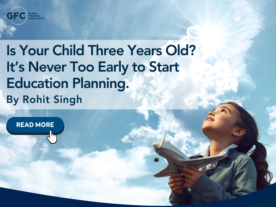 Is Your Child Three Years Old? It’s Never Too Early to Start Education Planning