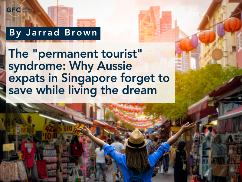 The “permanent tourist” syndrome: Why Australian expats in Singapore forget to save while living the dream