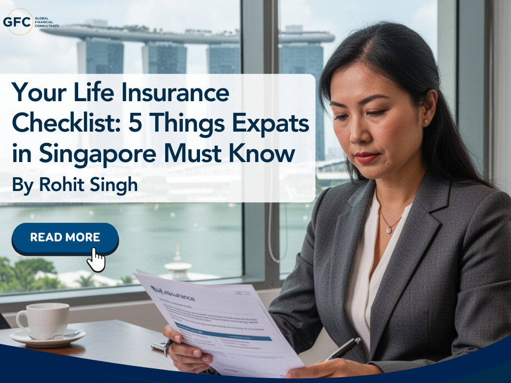 Your Life Insurance Checklist: 5 Things Expats in Singapore Must Know