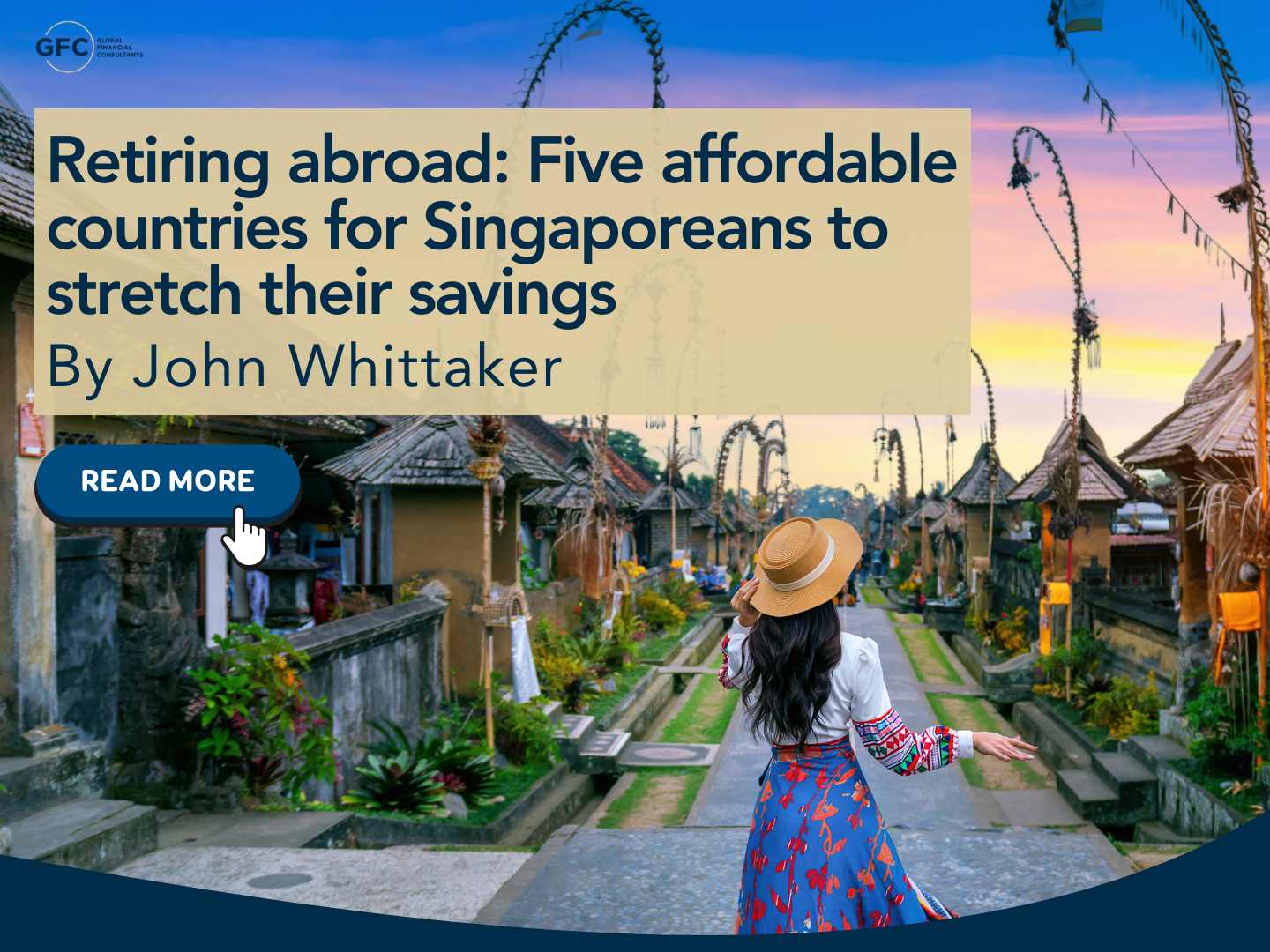 Retiring Abroad: 5 Affordable Countries for Singaporeans to Stretch Their Savings