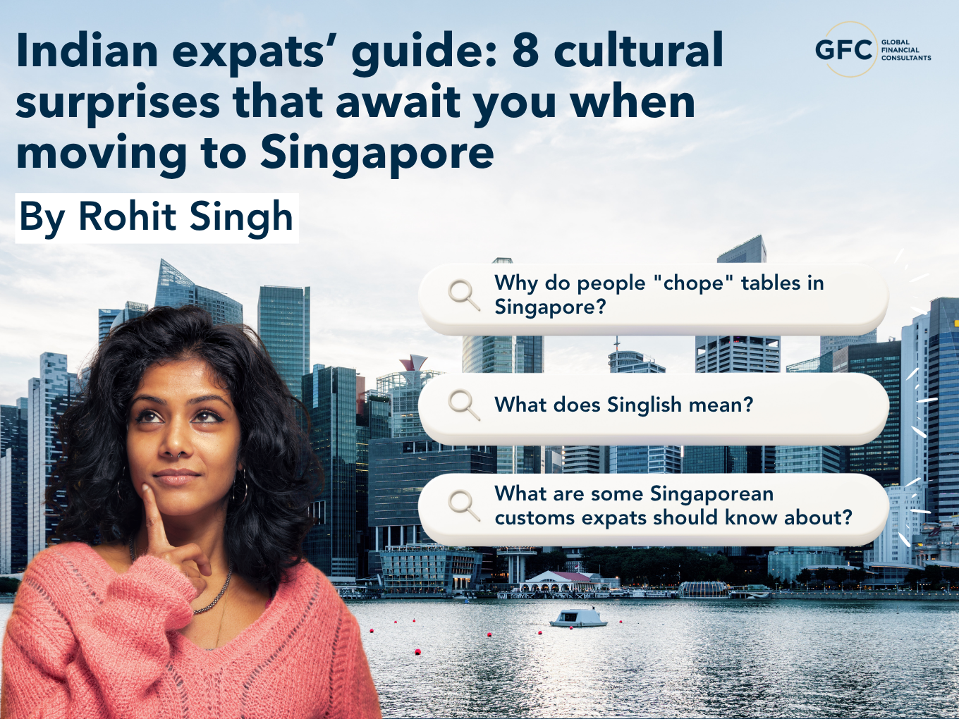 Indian expats’ guide: 8 cultural surprises that await you when moving to Singapore